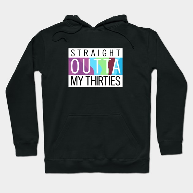 Straight Outta My Thirties - Jenna Version Hoodie by guayguay